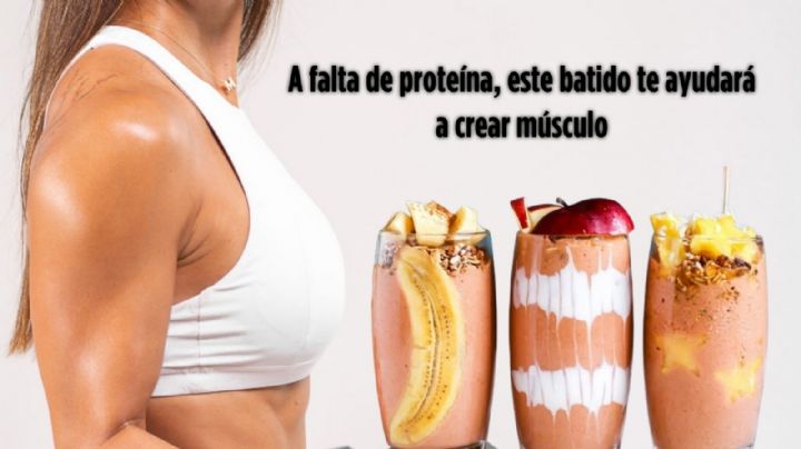 ¿Cuál es LA MEJOR forma de ganar masa muscular rápido? Este es el licuado natural de proteínas