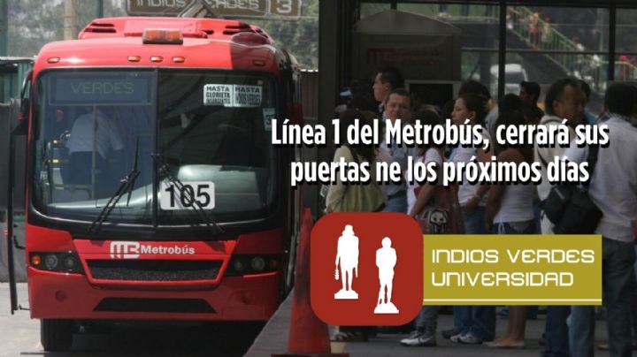 Metrobús: Estación Indios Verdes del MB cerrará sus puertas próximamente: esto se sabe
