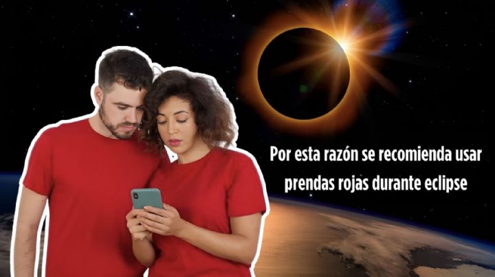 Eclipse Solar 2024: ¿Por qué debo vestir prendas rojas el día 8 de abril?