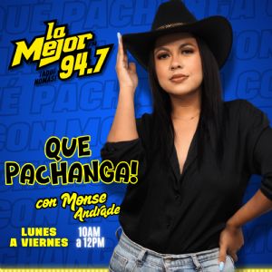 Que Pachanga con Monse Andrade
