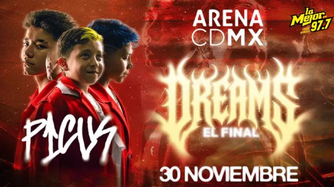 PICUS 'Dreams El Final' en la Arena CDMX. ¡Boletos GRATIS con La Mejor 97.7 FM!