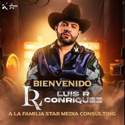 Luis R. Conriquez se integró a la familia Star Media Consulting