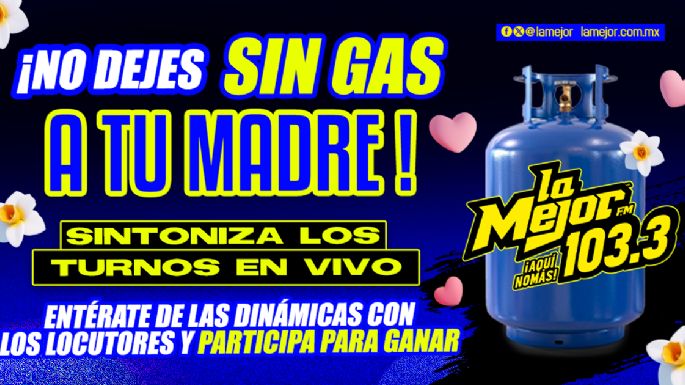 NO DEJES SIN GAS A TU MADRE