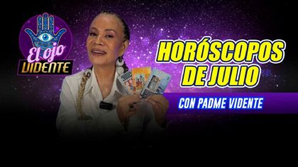 Horóscopos de Julio con Padme Vidente: Esto te espera según tu signo en Ojo Vidente