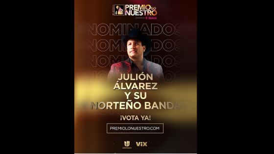 Julión Álvarez reafirma su liderazgo con dos nominaciones