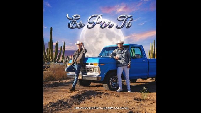 “Es por ti” que Edgardo Núñez y Juanpa Salazar realizan colaboración