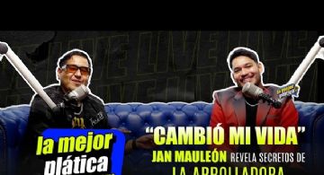 Jan Mauleón en La Mejor Plática: La verdad detrás de su salida de La Arrolladora y su debut como sol