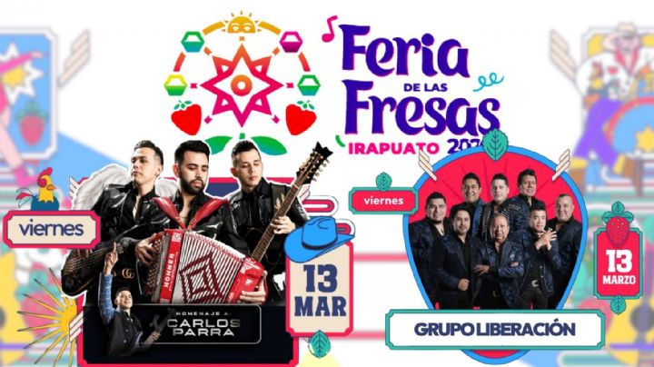 Feria de las Fresas Irapuato 2026: Cartelera completa de artistas que se presentarán HOY 13 de marzo durante la INAUGURACIÓN