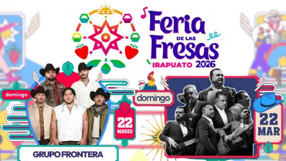 Feria de las Fresas Irapuato 2026: Artistas que se presentarán HOY 22 de marzo en Guanajuato