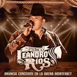 Leandro Ríos anuncia concierto en la Arena Monterrey
