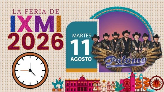 Feria Ixmiquilpan 2026: Programa completo de artistas y actividades HOY 11 de agosto en Hidalgo