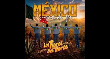 Los Tigres del Norte rinden homenaje a la fortaleza y el orgullo nacional