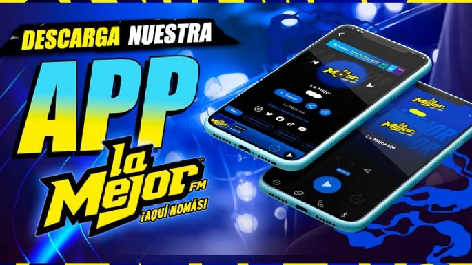 Descarga la app de La Mejor FM