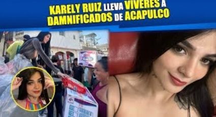 Karely Ruiz lleva víveres a damnificados de Acapulco