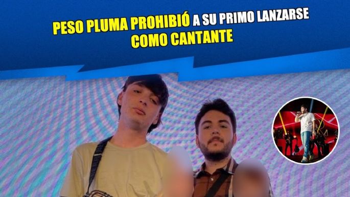 Peso Pluma prohibió a su primo lanzarse como cantante