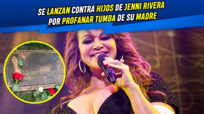 Se lanzan contra hijos de Jenni Rivera por profanar tumba de su madre