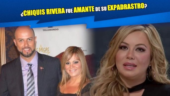 Se rumora que Chiquis fue amante de su expadrastro. ¿Será?