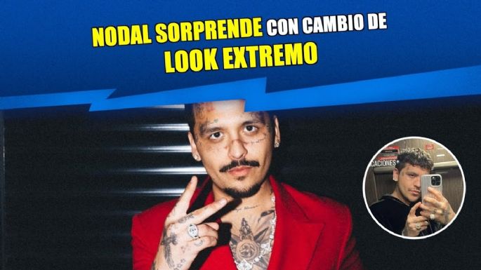 Nodal sorprende con cambio de look extremo