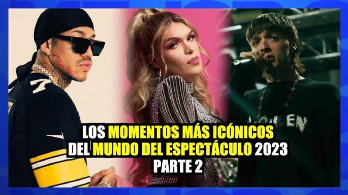 Los momentos más icónicos del mundo del espectáculo de este 2023 - Parte 2