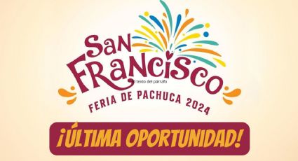 Feria de Pachuca 2024: Cartelera de artistas y actividades para fin de semana del 18 al 20 de octubre