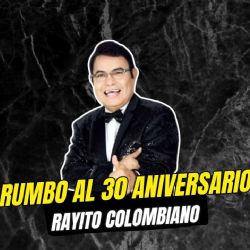 Rumbo al 30 aniversario, Rayito colombiano prepara su festejo