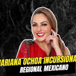 Mariana Ochoa incursionará en el regional