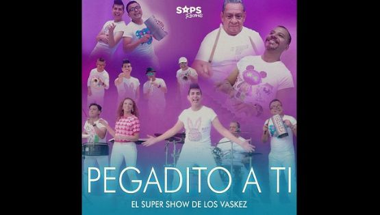 El sonido de El Súper Show de los Vaskez está “Pegadito a ti”