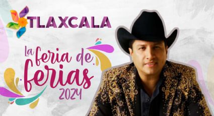 Feria Tlaxcala 2024: ¿Qué artistas se presentarán HOY 26 de octubre en el Palenque?