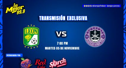 ¡TRANSMISIÓN EN EXCLUSIVA! LEÓN VS MAZATLÁN