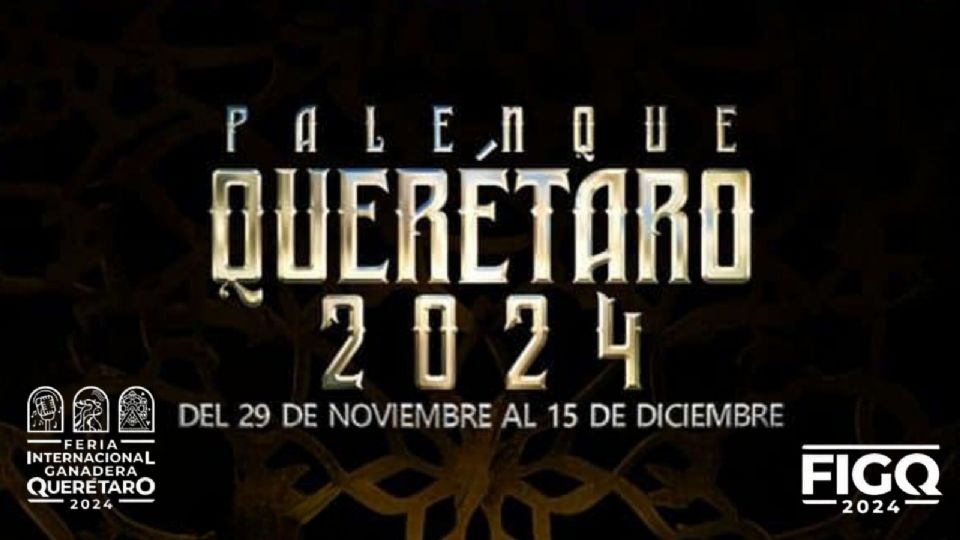 Conoce los detalles para ir al Palenque de la Feria de Querétaro 2024.