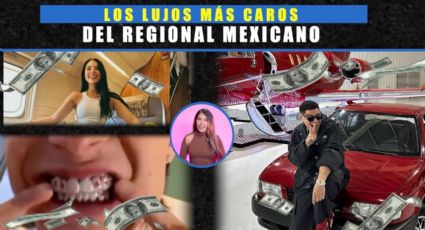 Los lujos más caros del regional mexicano