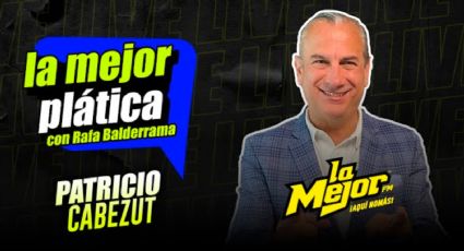 Patricio Cabezut en La Mejor Plática con Rafa Balderrama