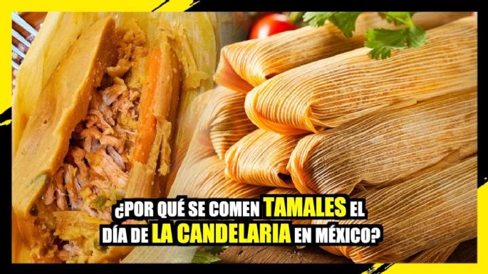 ¿Por qué se comen tamales el día de La Candelaria en México?