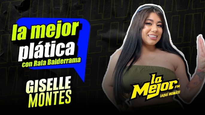 Giselle Montes en La Mejor Plática