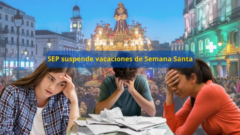 La SEP ha suspendido las vacaciones de Semana Santa en un estado del país, todo debido a una modificación en su calendario.