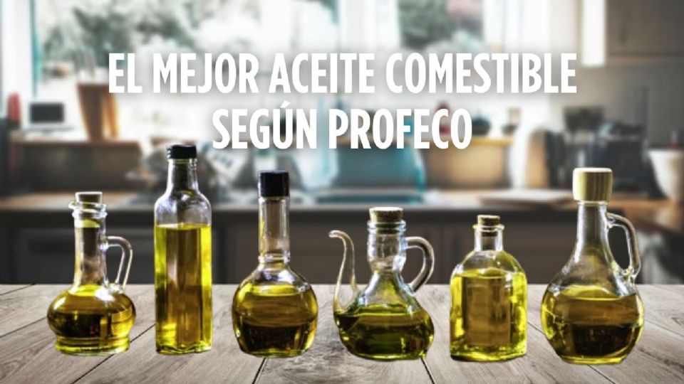 El mejor aceite comestible avalado por Profeco