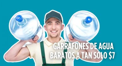 ¡Garrafones de agua a $7! Conoce como conseguirlos en CDMX