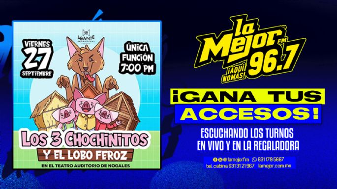 LA MEJOR TE LLEVA A DISFRUTAR DE, LOS 3 COCHINITOS Y EL LOBO FEROZ