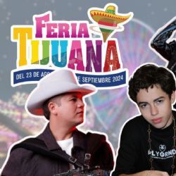 Feria de Tijuana 2024: ¿Qué artistas se presentarán en la CLAUSURA?