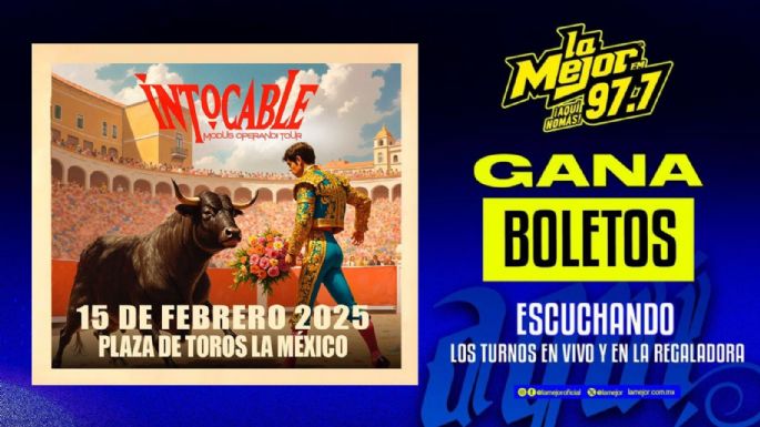 Gana boletos con la Mejor FM para ver a Intocable