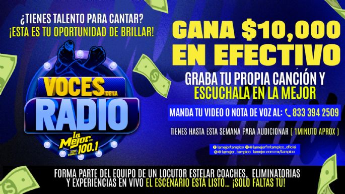 Voces de la Radio: La Mejor 100.1 busca a la próxima gran voz de Tampico