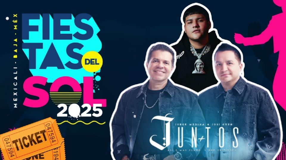 Artistas que se presentarán HOY en la Fiestas del Sol Mexicali 2025