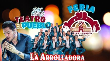 Feria Xico Valle de Chalco 2025: Fechas, cartelera de artistas y precios confirmados en el EDOMEX