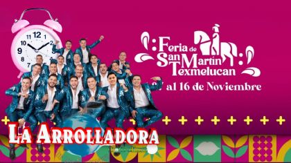 Feria de San Martín Texmelucan 2025: ¿A qué hora inicia el concierto de La Arrolladora HOY en Puebla?