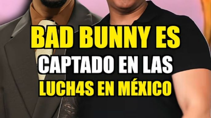 Bad Bunny es captado en las luchas en México: ¿Era él el enmascarado con la máscara del Místico?