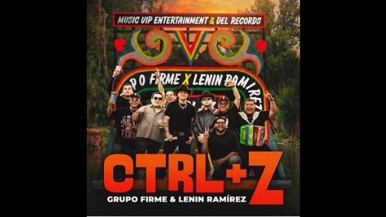 Grupo Firme reinicia el amor en su nuevo sencillo junto a Lenin Ramírez