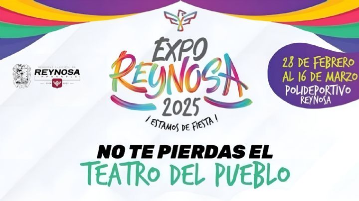 Expo Feria Reynosa 2025: Cartelera de artistas que darán concierto GRATIS en el Teatro del Pueblo