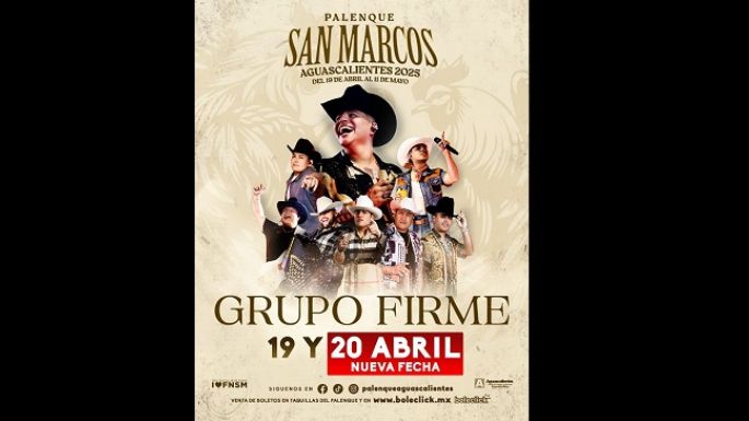 Grupo Firme tendrá dos fechas en el Palenque San Marcos Aguascalientes 2025