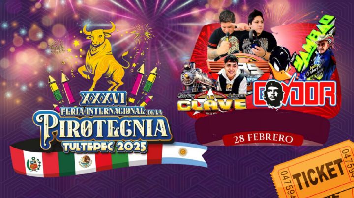 Feria Internacional de la Pirotecnia Tultepec 2025: ¿Qué artistas se presentarán HOY 28 de febrero en la INAUGURACIÓN?