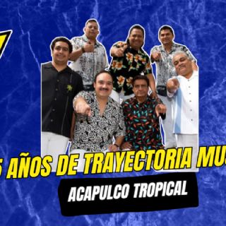 ACAPULCO TROPICAL celebran 55 AÑOS de TRAYECTORIA en El Show de La Mejor